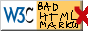A button with crudely written text that reads 'bad html markup'